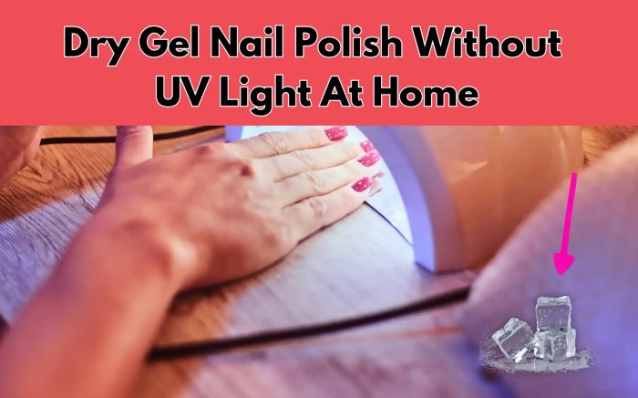 How to dry gel nail polish without uv light