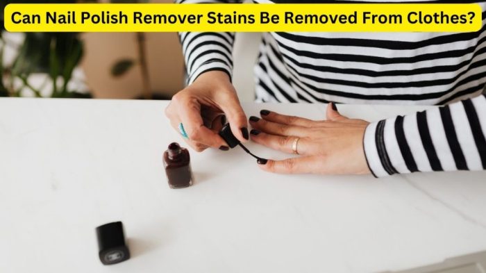 Does nail polish remover stain clothes